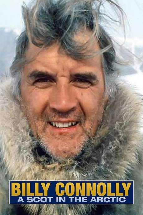 Billy Connolly: A Scot in the Arctic
